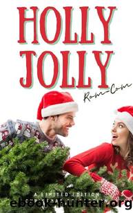 Holly Jolly Rom-Com: A Holiday Romance Collection by unknow