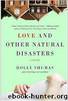 Holly Shumas - Love & Other Natural Disaster by Holly Shumas