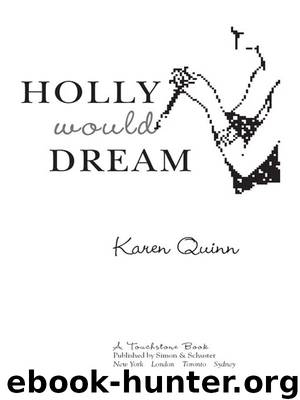 Holly Would Dream by Karen Quinn