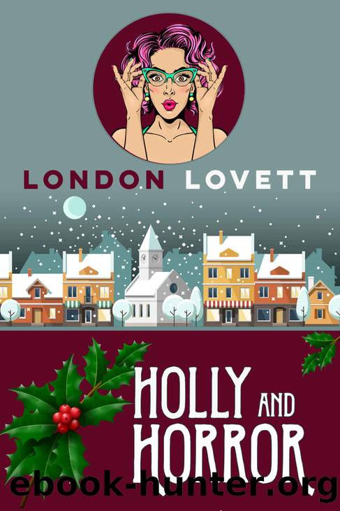 Holly and Horror (Port Danby Cozy Mystery Series Book 17) by London Lovett