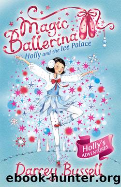 Holly and the Ice Palace by Darcey Bussell