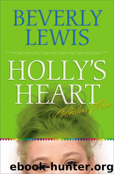 Holly's Heart Collection Three by Beverly Lewis
