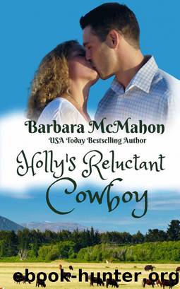 Holly's Reluctant Cowboy by Barbara McMahon