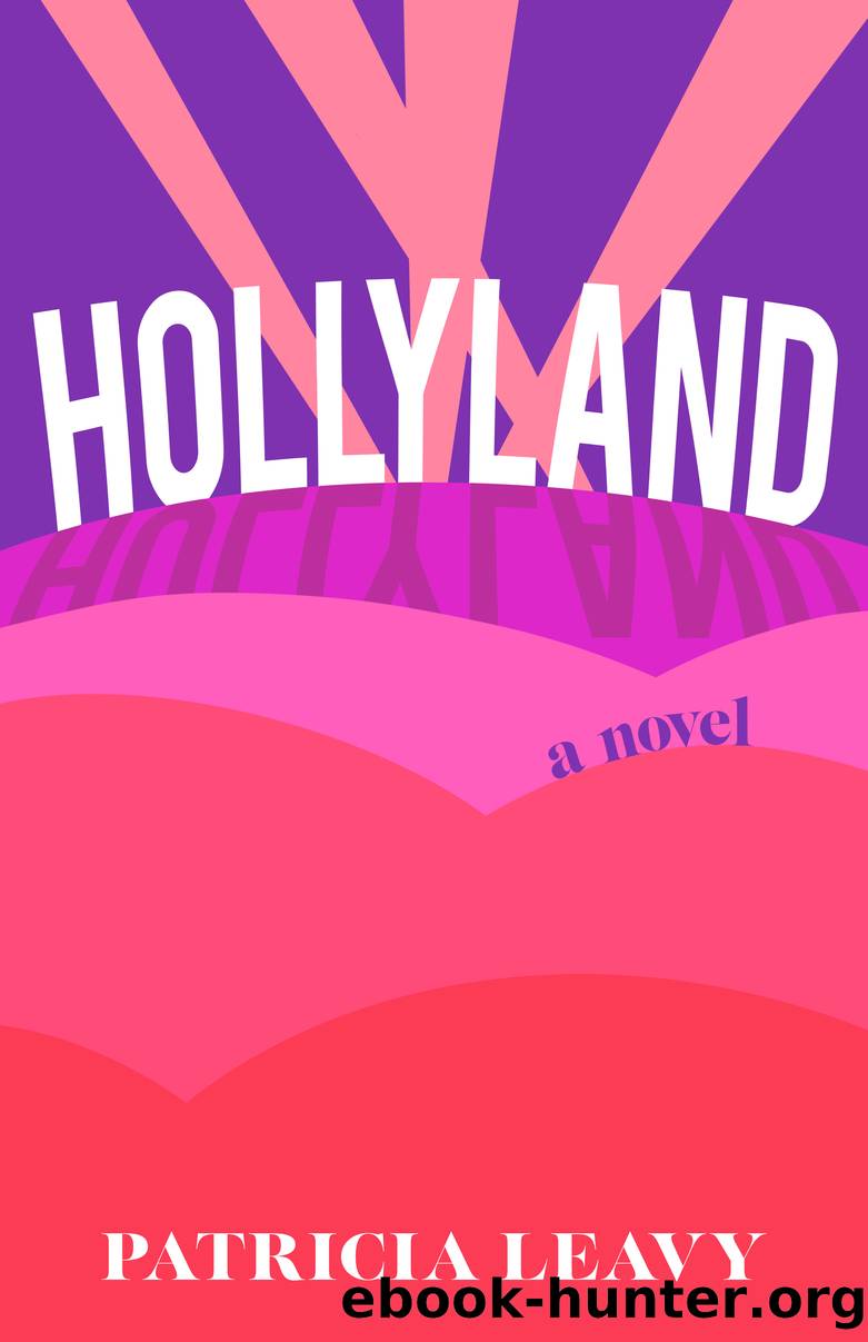Hollyland by Patricia Leavy