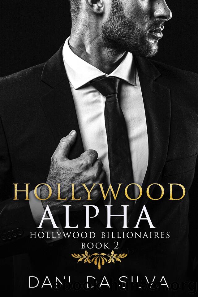 Hollywood Alpha (Hollywood Billionaires Book 2) by Da Silva Dani