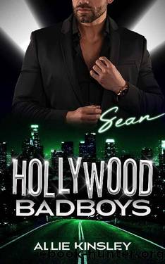 Hollywood Badboys: Sean (Hollywood Badboys (English) Book 3) by Allie Kinsley