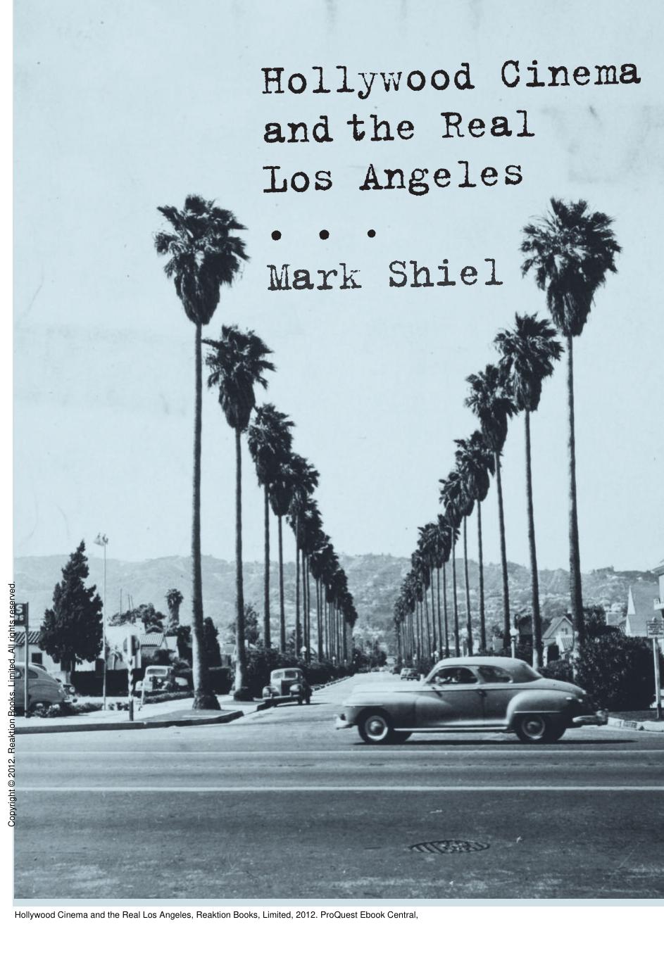 Hollywood Cinema and the Real Los Angeles by Mark Shiel