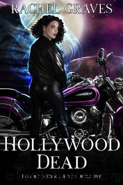 Hollywood Dead: Elisabeth Hicks, Witch Detective by Rachel Graves