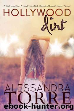 Hollywood Dirt by Alessandra Torre