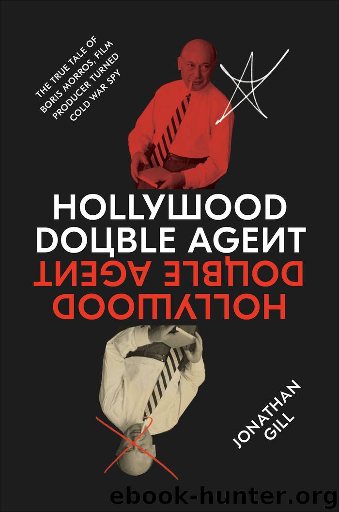 Hollywood Double Agent by Jonathan Gill