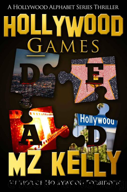 Hollywood Games: A Hollywood Alphabet Series Thriller by Kelly M.Z