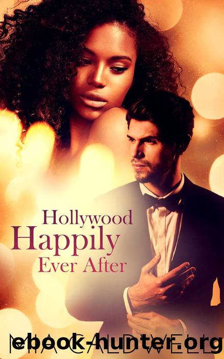 Hollywood Happily Ever After (A BWWM Romantic Comedy) by Mia Caldwell