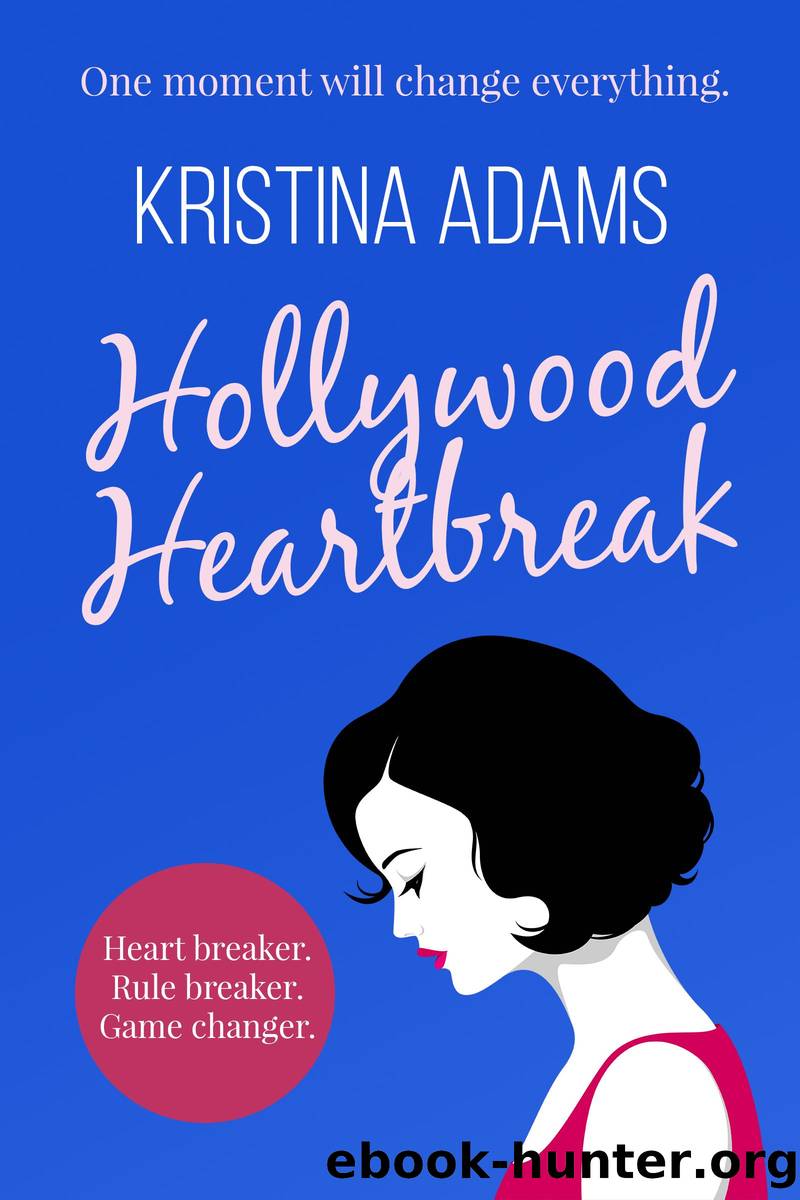 Hollywood Heartbreak by Kristina Adams