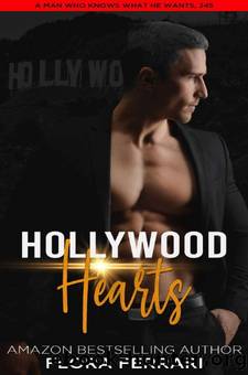 Hollywood Hearts: A Steamy Standalone Instalove Romance by Flora Ferrari