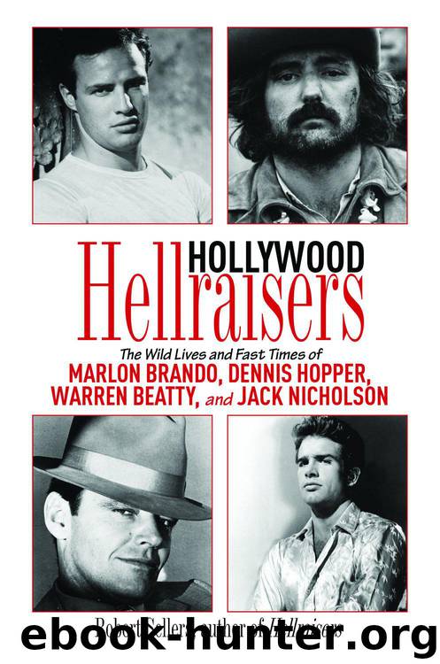 Hollywood Hellraisers by Robert Sellers
