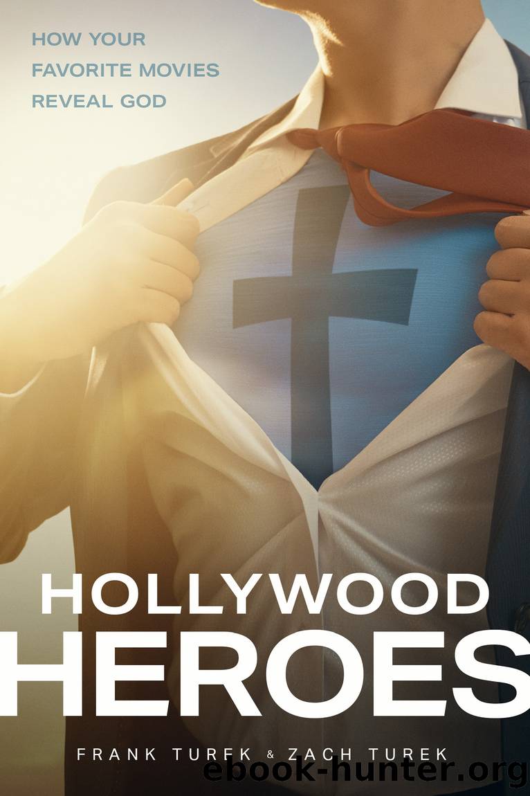Hollywood Heroes by Frank Turek & Zach Turek