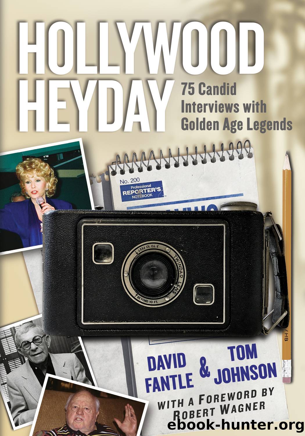 Hollywood Heyday by David Fantle