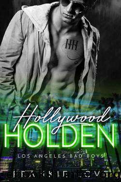 Hollywood Holden: Los Angeles Bad Boys by Frankie Love