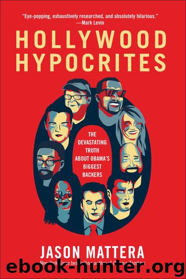 Hollywood Hypocrites by Jason Mattera