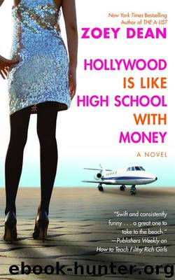Hollywood Is like High School with Money by Zoey Dean