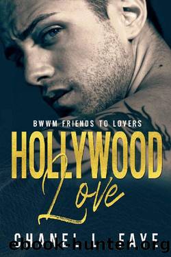 Hollywood Love: BWWM curvy woman romance novel by Chanel L Faye