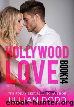 Hollywood Love: Book 14: A sexy celebrity romance (Hollywood Billionaires) by Jillian Dodd