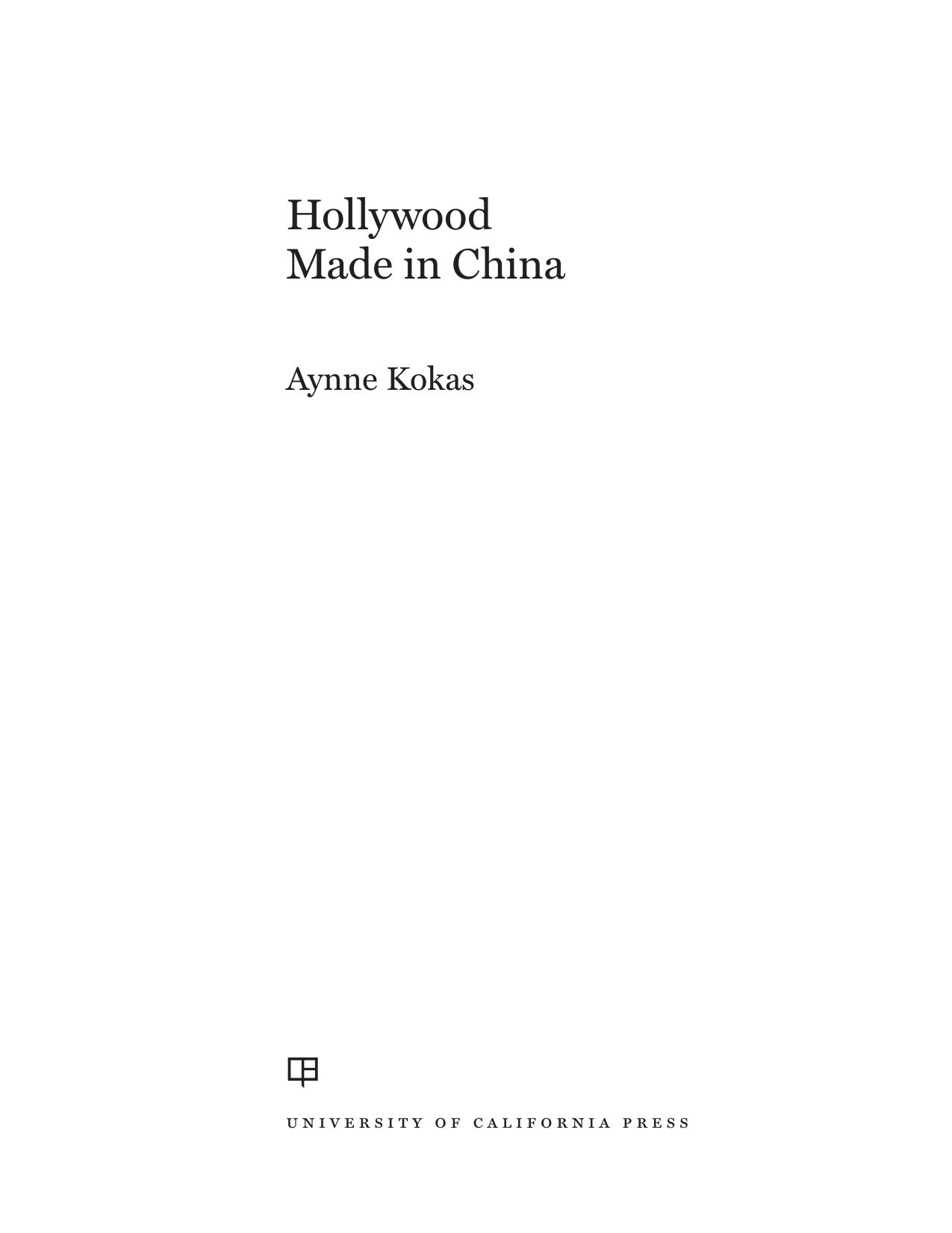 Hollywood Made In China by Aynne Kokas