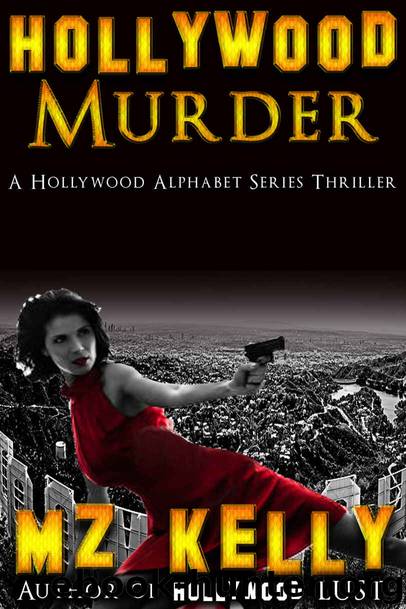 Hollywood Murder by M. Z. Kelly