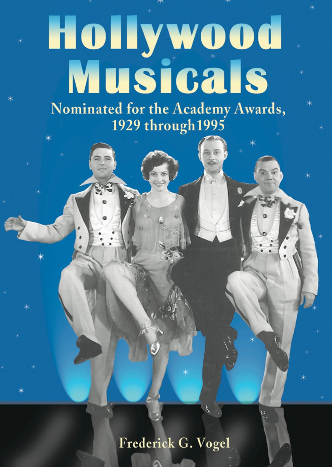 Hollywood Musicals Nominated for Best Picture by Frederick G. Vogel