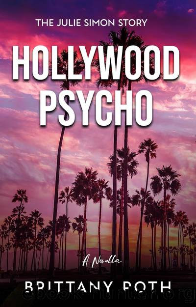 Hollywood Psycho by Brittany Roth