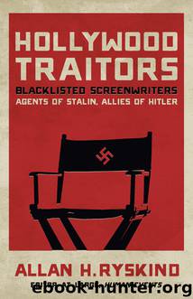 Hollywood Traitors by Allan H. Ryskind