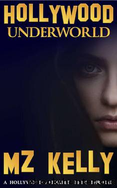 Hollywood Underworld_A Hollywood Alphabet Series Thriller by M. Z. Kelly