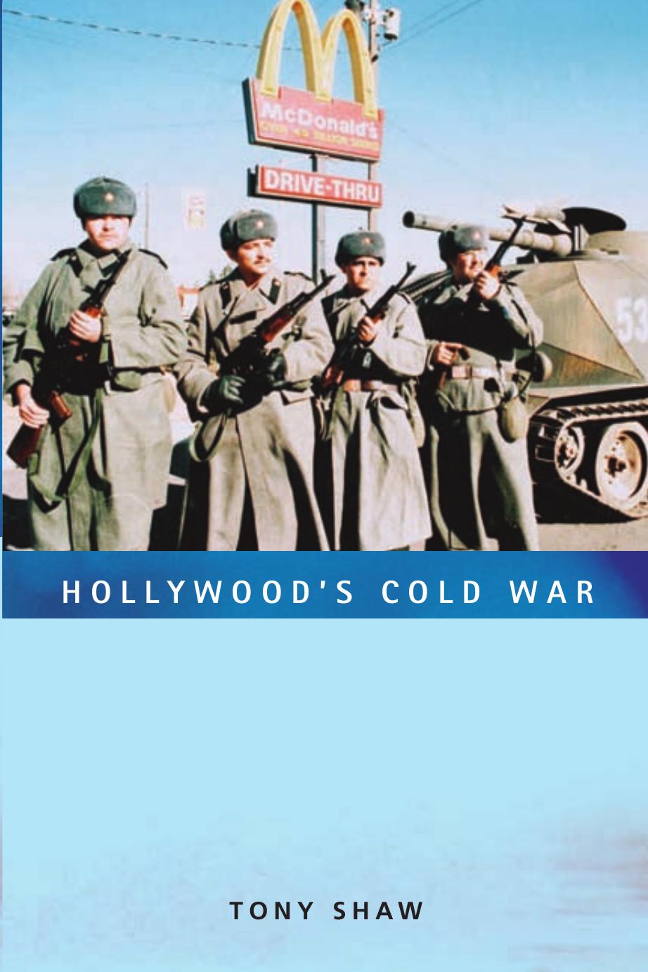 Hollywood's Cold War by Tony Shaw