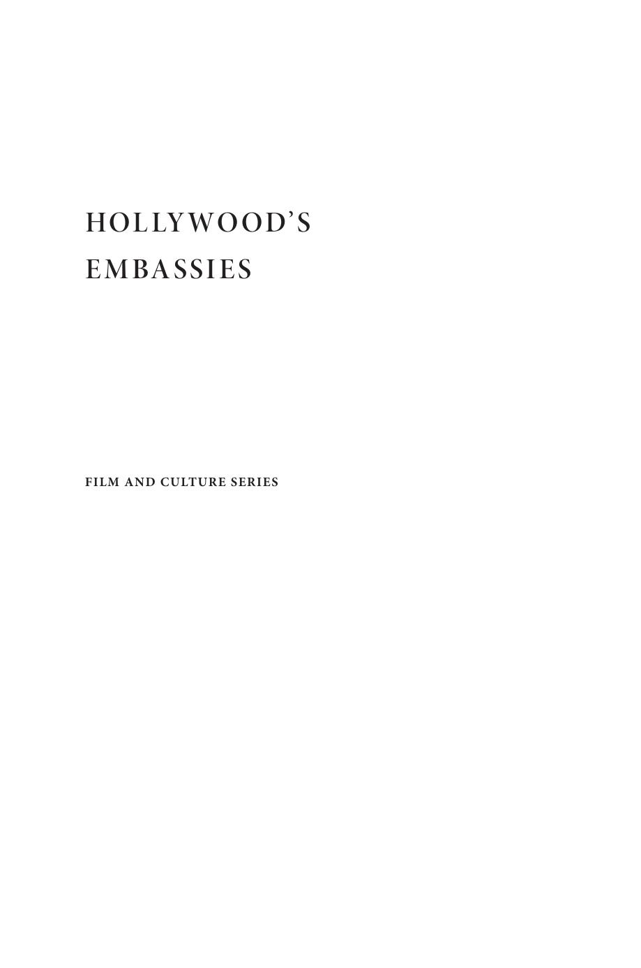 Hollywood's Embassies: How Movie Theaters Projected American Power Around the World by Ross Melnick