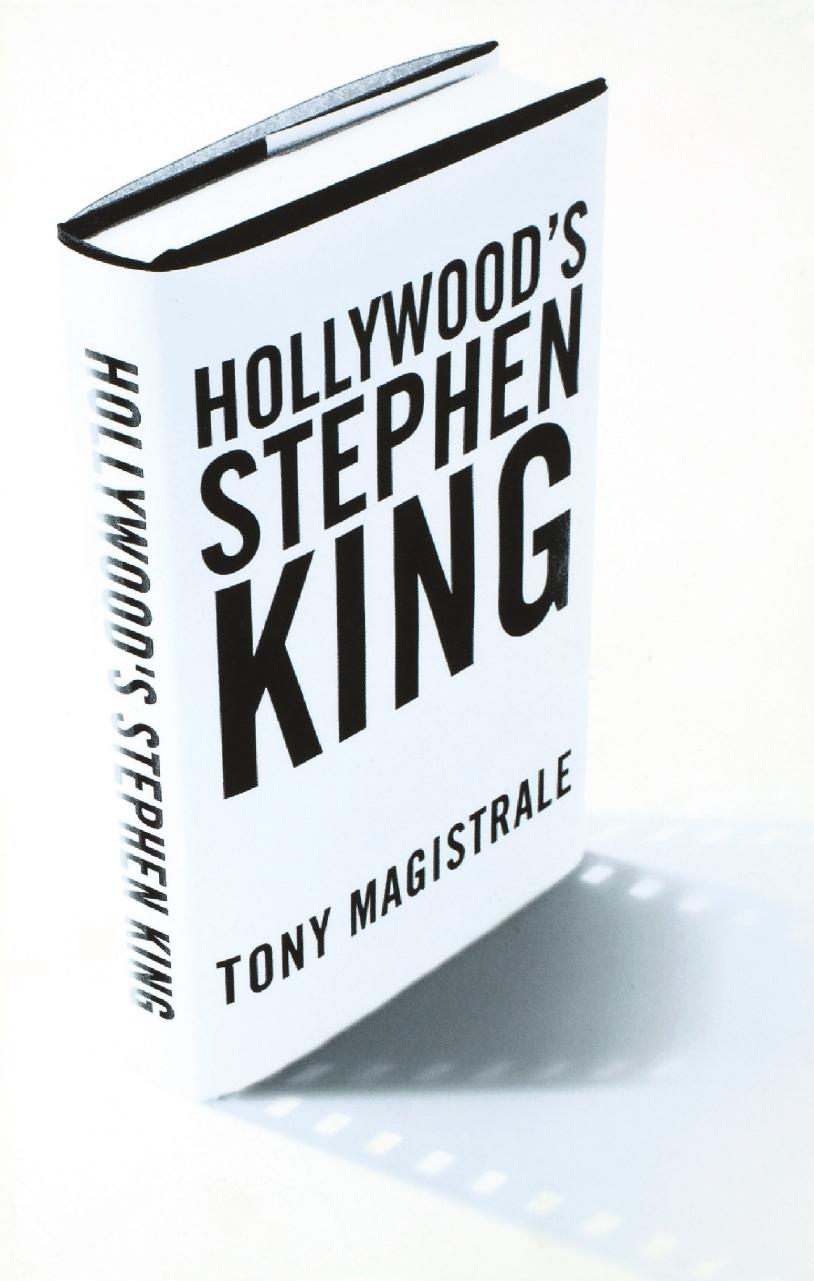 Hollywoodâs Stephen King by Tony Magistrale (auth.)