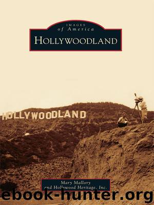 Hollywoodland by Mary Mallory