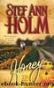 Holm, Stef Ann by Honey