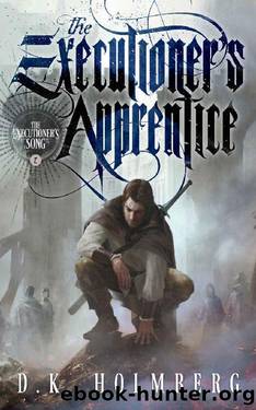 Holmberg, D K - The Executioner's Song 02 - The Executioner's Apprentice by Holmberg D K