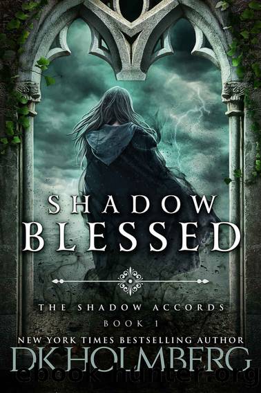 Holmberg, D K - The Shadow Accords 01 - Shadow Blessed by Holmberg D K