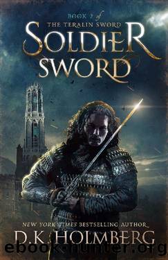 Holmberg, D K - The Teralin Sword 02 - Soldier Sword by Holmberg D K