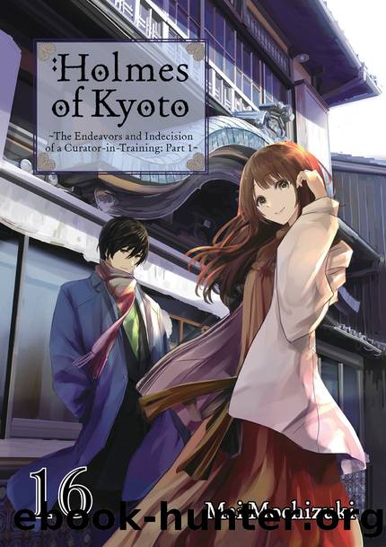 Holmes of Kyoto: Volume 16 [Complete] by Mai Mochizuki