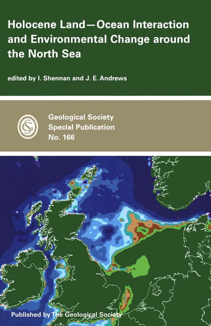 Holocene land-ocean interaction and environmental change around the North Sea by Ian Shennan Geological Society of London