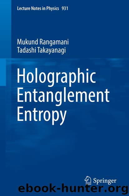 Holographic Entanglement Entropy by Mukund Rangamani & Tadashi Takayanagi