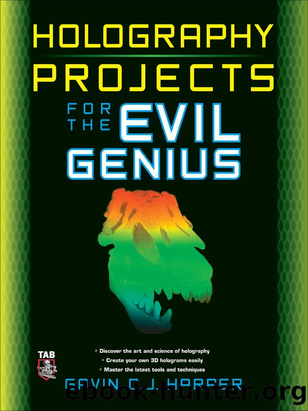Holography Projects for the Evil Genius by Gavin D J Harper