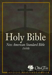 Holy Bible. New American Standard Bible (NASB) by The Lockman Foundation