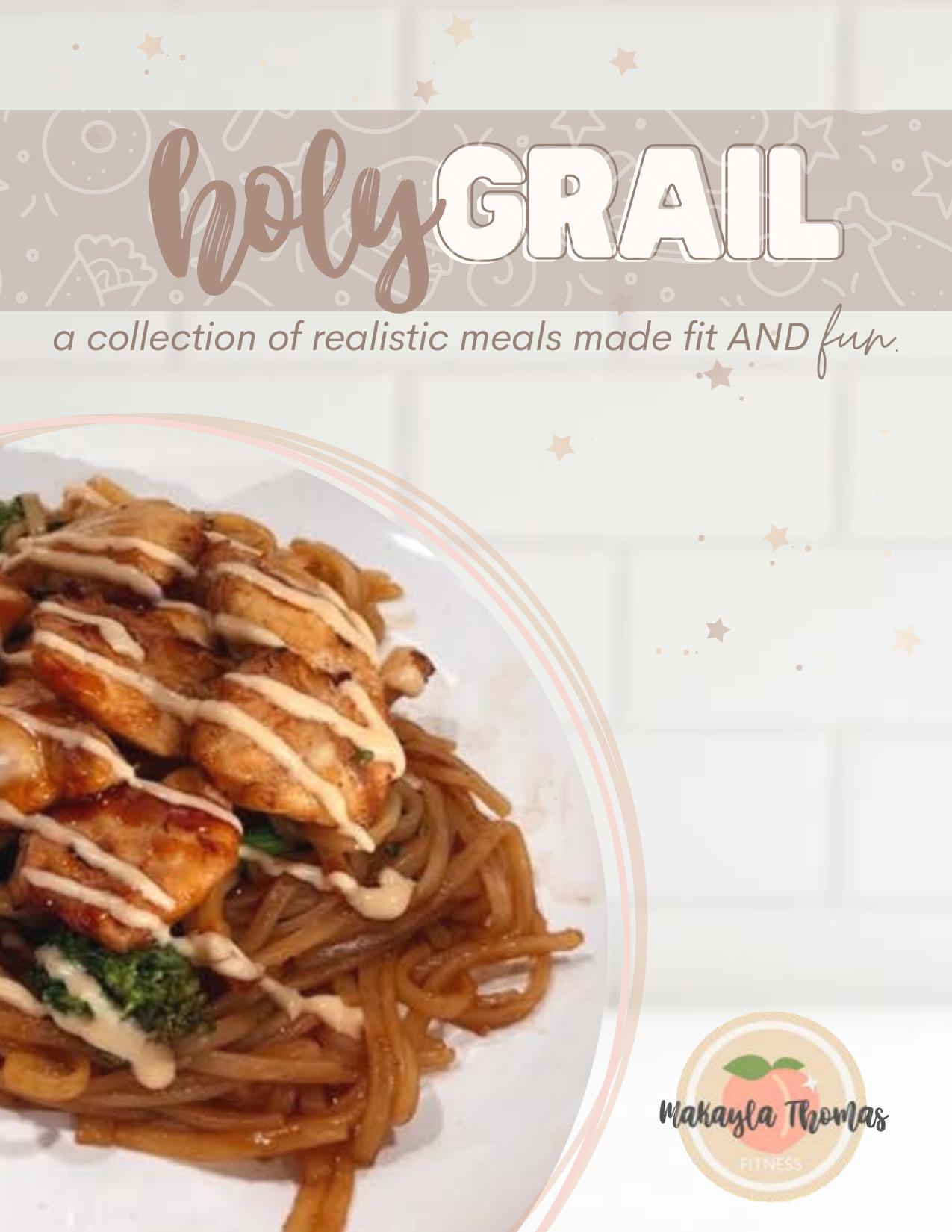 Holy Grail Cookbook by Makayla Thomas