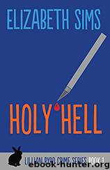 Holy Hell by Elizabeth Sims
