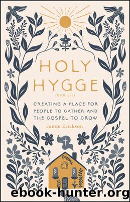 Holy Hygge by Jamie Erickson
