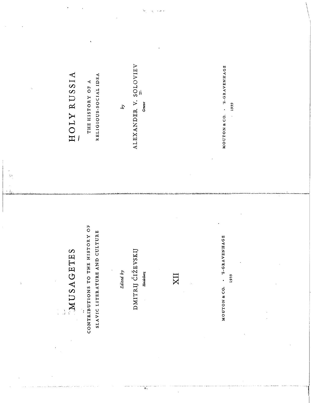 Holy Russia. The History of a Religious-Social Idea (= Musagetes. Contributions to the History of Slaviv Literature and Culture. XII) by Solovjev Aleksandar V. (Aleksandar Vasiljevic)