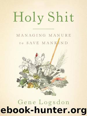 Holy Shit by Gene Logsdon